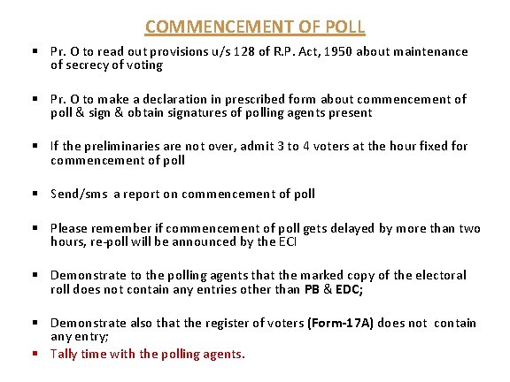 COMMENCEMENT OF POLL Pr. O to read out provisions u/s 128 of R. P.