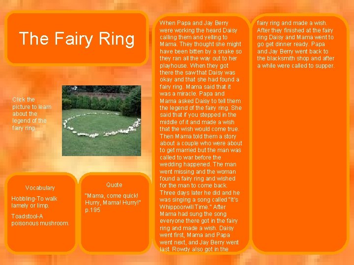 The Fairy Ring Click the picture to learn about the legend of the fairy