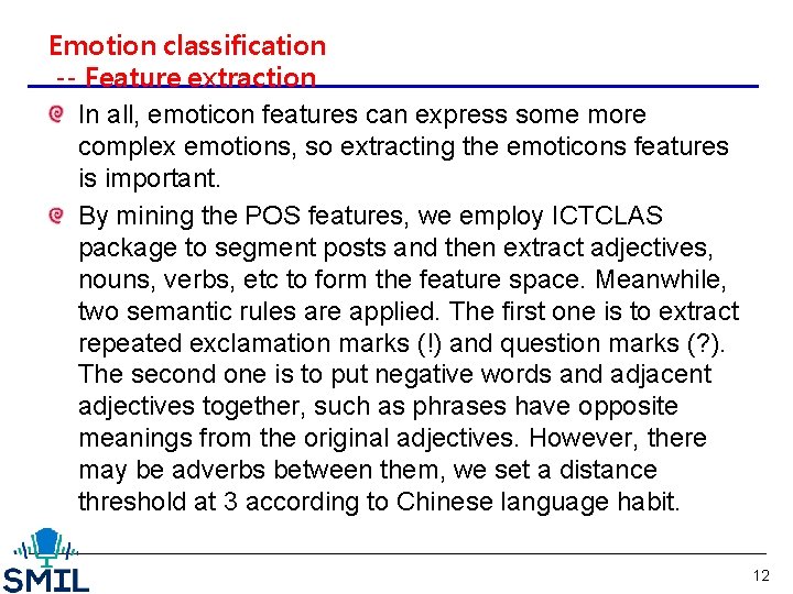 Emotion classification -- Feature extraction In all, emoticon features can express some more complex