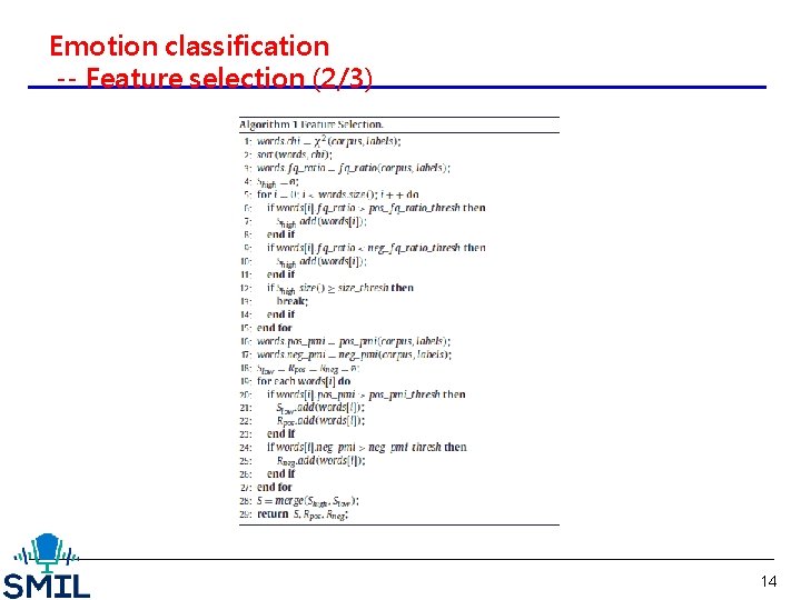 Emotion classification -- Feature selection (2/3) 14 