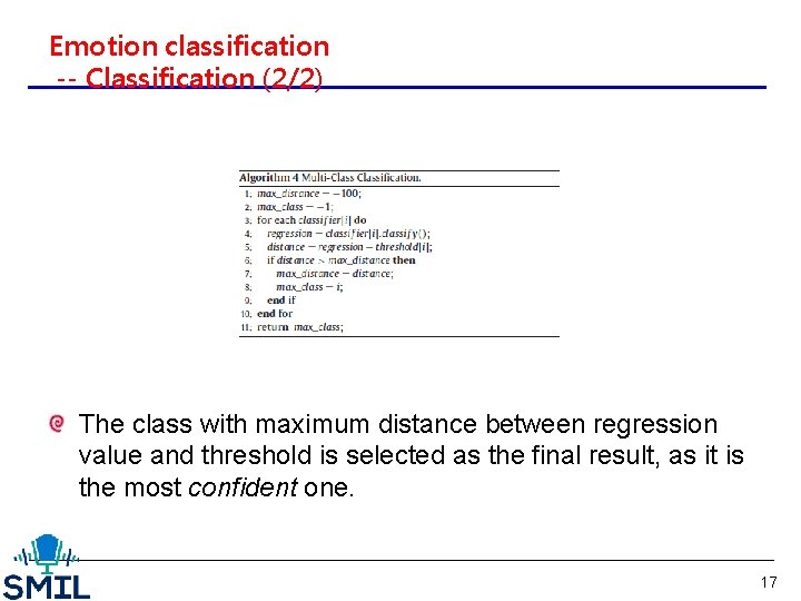 Emotion classification -- Classification (2/2) The class with maximum distance between regression value and