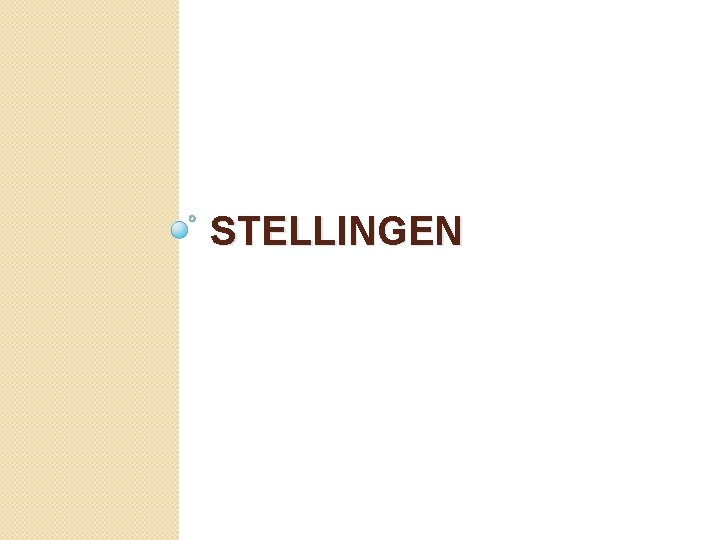 STELLINGEN 