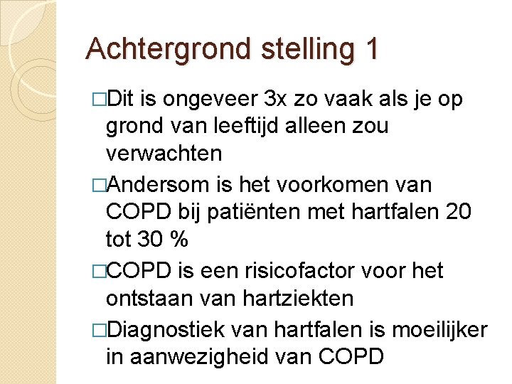 Achtergrond stelling 1 �Dit is ongeveer 3 x zo vaak als je op grond