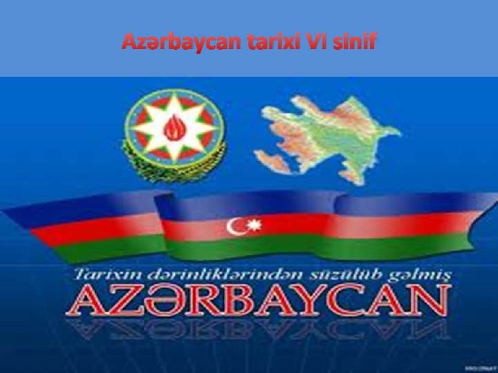 Azərbaycan tarixi VI sinif 