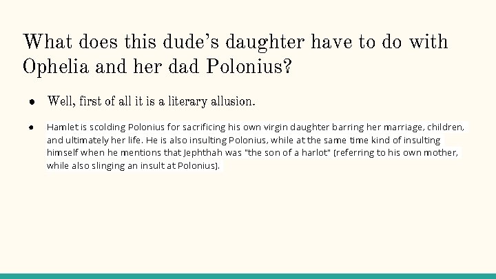 What does this dude’s daughter have to do with Ophelia and her dad Polonius?