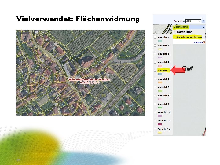 Vielverwendet: Flächenwidmung 23 