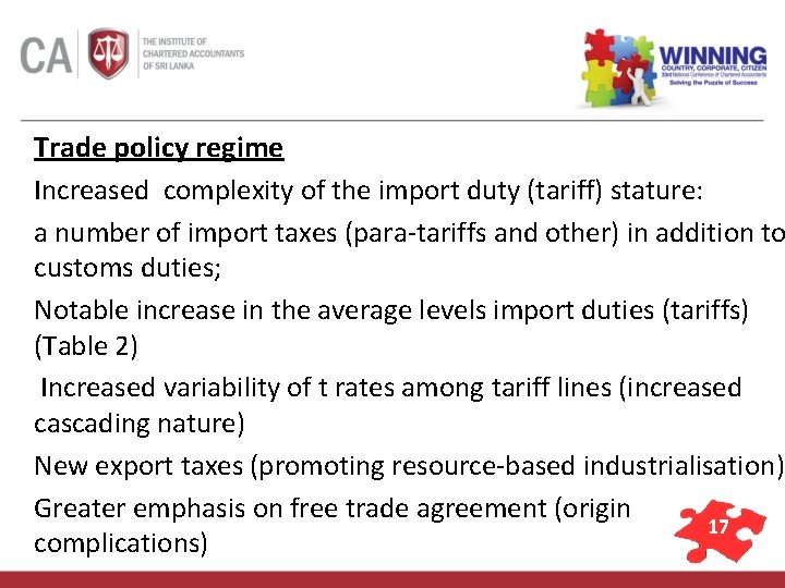 Trade policy regime Increased complexity of the import duty (tariff) stature: a number of