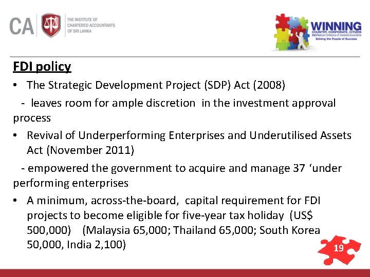 FDI policy • The Strategic Development Project (SDP) Act (2008) - leaves room for