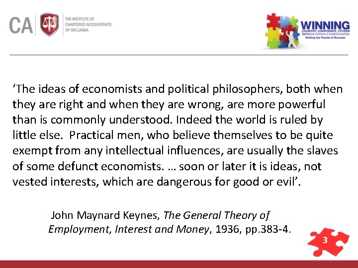 ‘The ideas of economists and political philosophers, both when they are right and when
