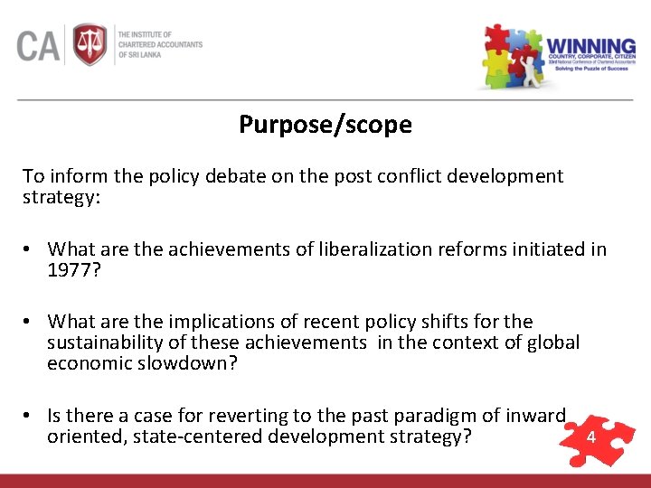 Purpose/scope To inform the policy debate on the post conflict development strategy: • What