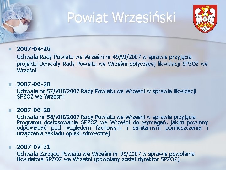 Powiat Wrzesiński n 2007 -04 -26 Uchwała Rady Powiatu we Wrześni nr 49/VI/2007 w