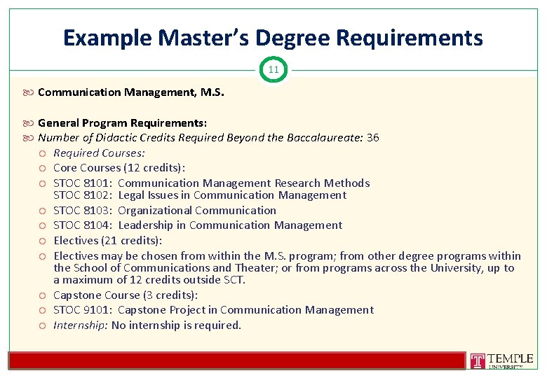 Example Master’s Degree Requirements 11 Communication Management, M. S. General Program Requirements: Number of