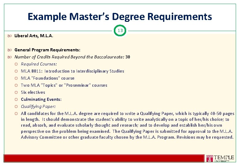 Example Master’s Degree Requirements Liberal Arts, M. L. A. 13 General Program Requirements: Number