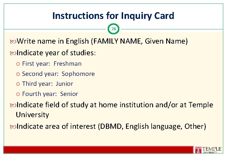 Instructions for Inquiry Card 26 Write name in English (FAMILY NAME, Given Name) Indicate