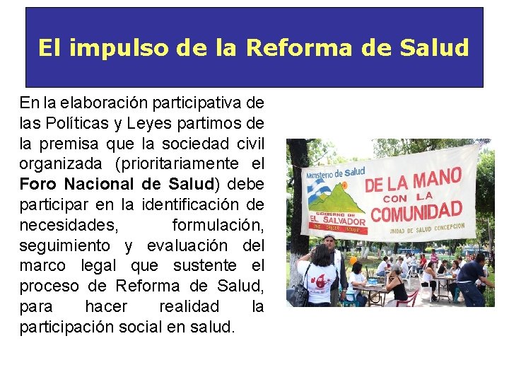 El impulso de la Reforma de Salud En la elaboración participativa de las Políticas