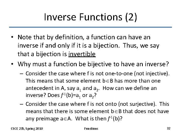 Inverse Functions (2) • Note that by definition, a function can have an inverse Inverse Functions (2) • Note that by definition, a function can have an inverse