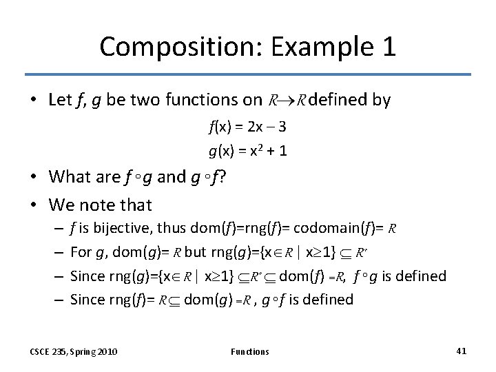 Composition: Example 1 • Let f, g be two functions on R R defined Composition: Example 1 • Let f, g be two functions on R R defined