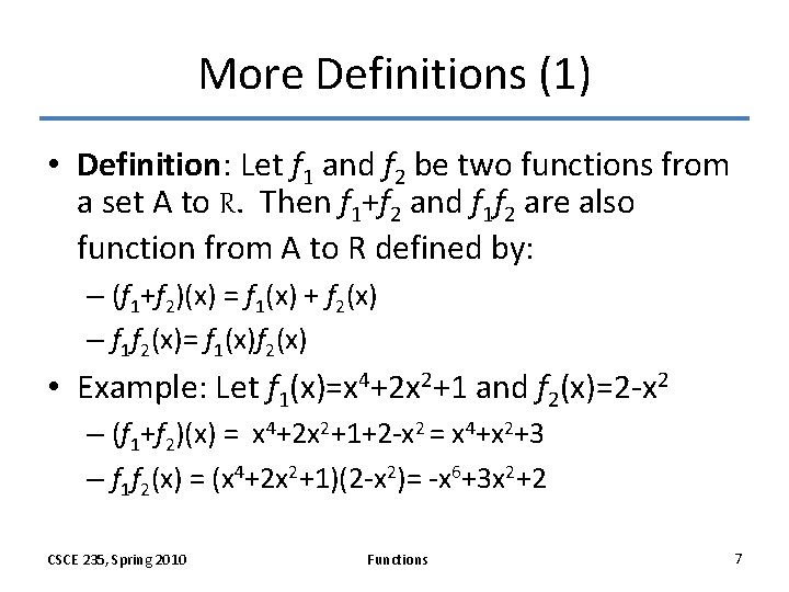 More Definitions (1) • Definition: Let f 1 and f 2 be two functions More Definitions (1) • Definition: Let f 1 and f 2 be two functions