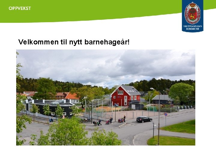 Velkommen til nytt barnehageår! 