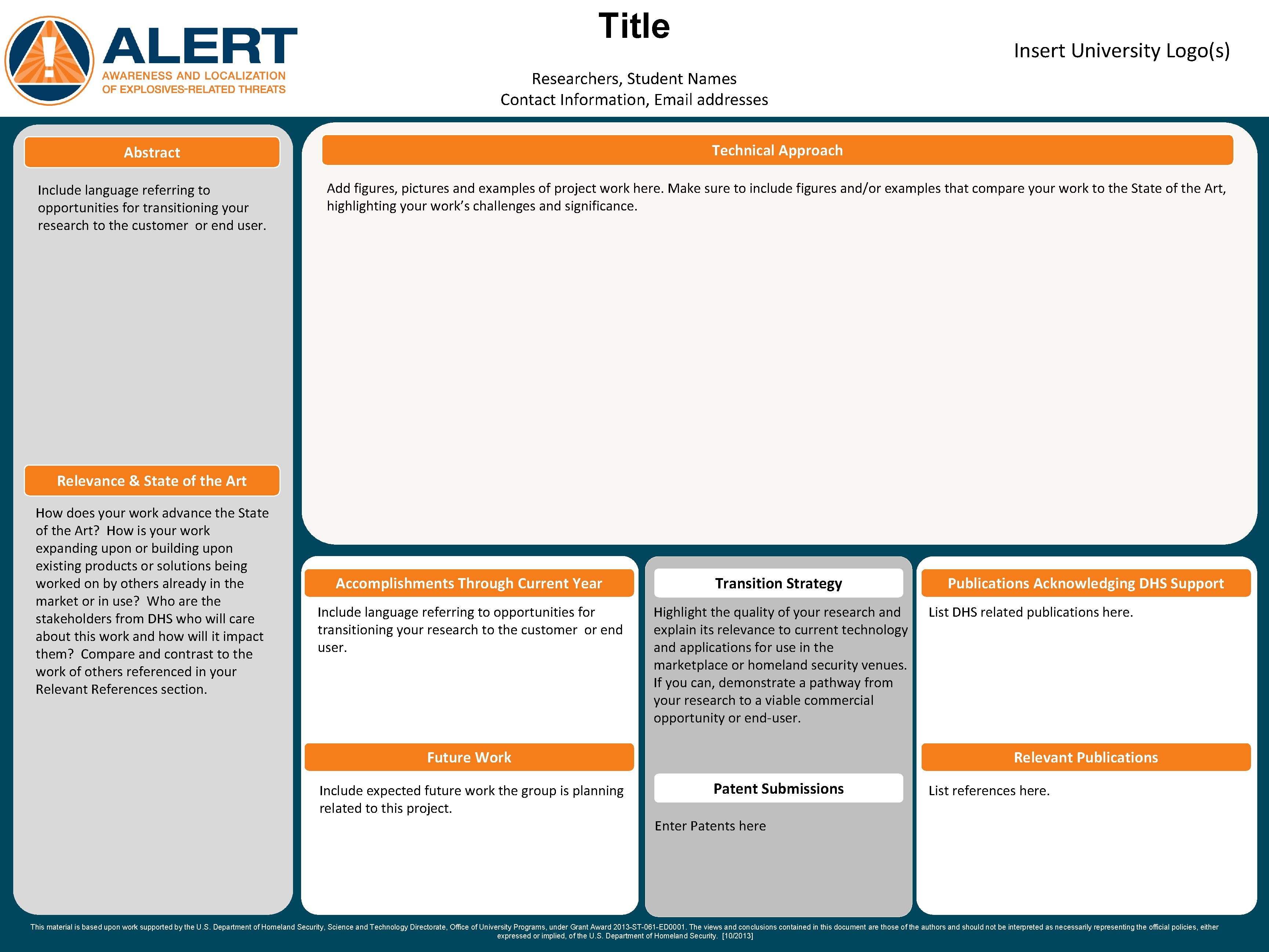 Title Insert University Logo(s) Researchers, Student Names Contact Information, Email addresses Abstract Technical Approach