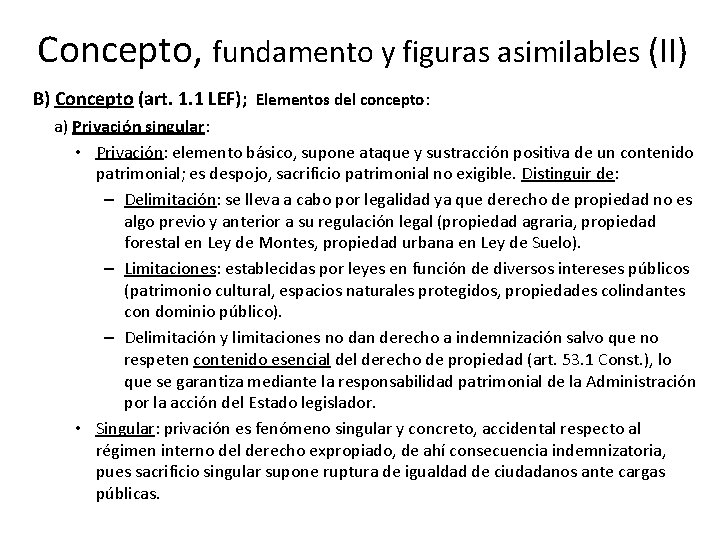 Concepto, fundamento y figuras asimilables (II) B) Concepto (art. 1. 1 LEF); Elementos del