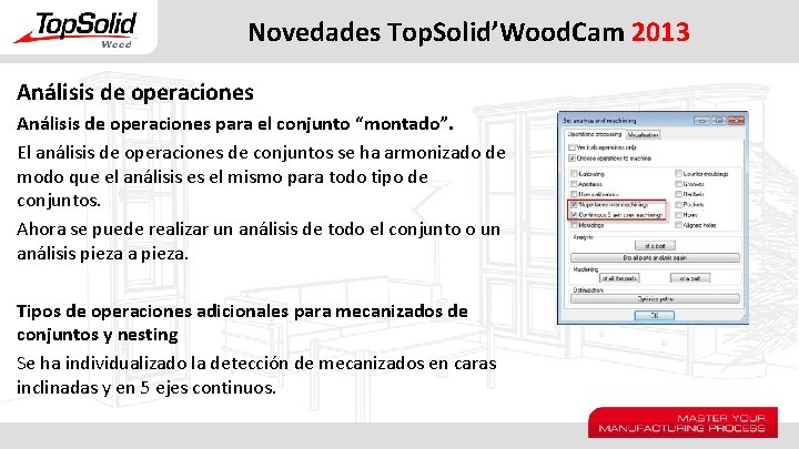 Novedades Top. Solid’Wood. Cam 2013 Análisis de operaciones para el conjunto “montado”. El análisis
