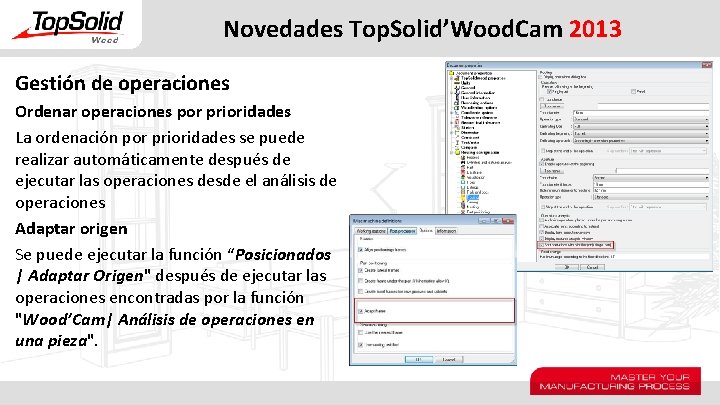 Novedades Top. Solid’Wood. Cam 2013 Gestión de operaciones Ordenar operaciones por prioridades La ordenación