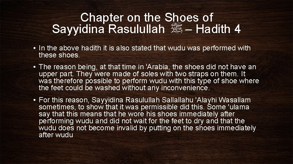 Chapter on the Shoes of Sayyidina Rasulullah – Hadith 4 • In the above