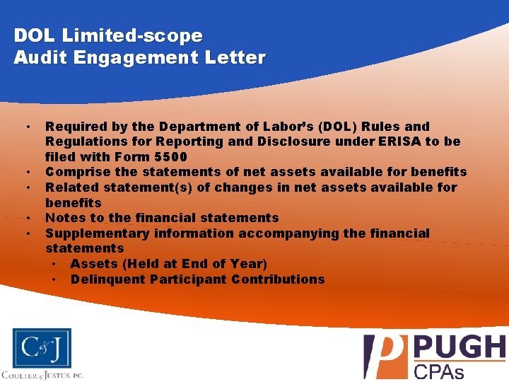 DOL Limited-scope Audit Engagement Letter • • • Required by the Department of Labor’s