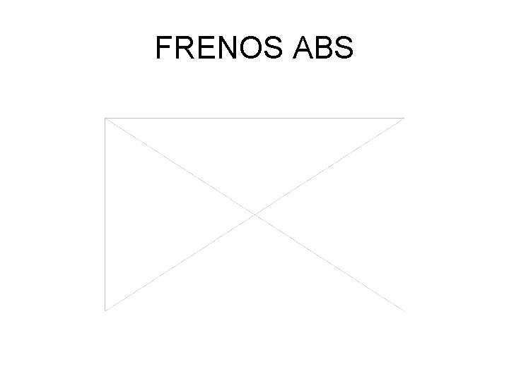 FRENOS ABS 