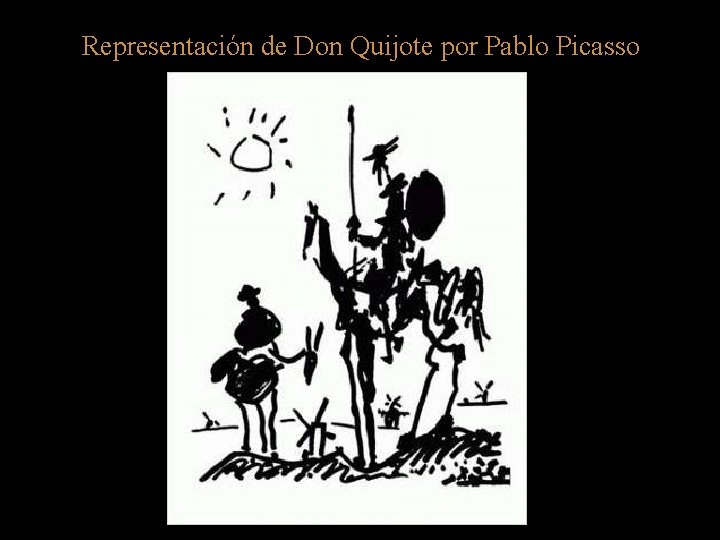 Representación de Don Quijote por Pablo Picasso 