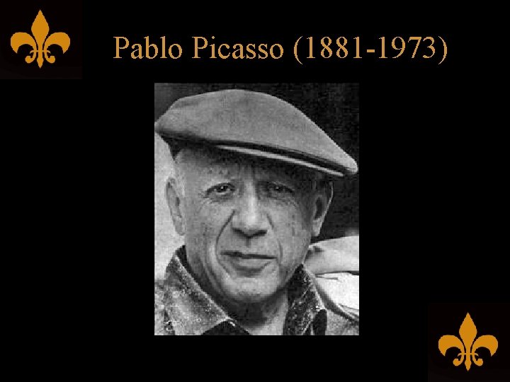 Pablo Picasso (1881 -1973) 