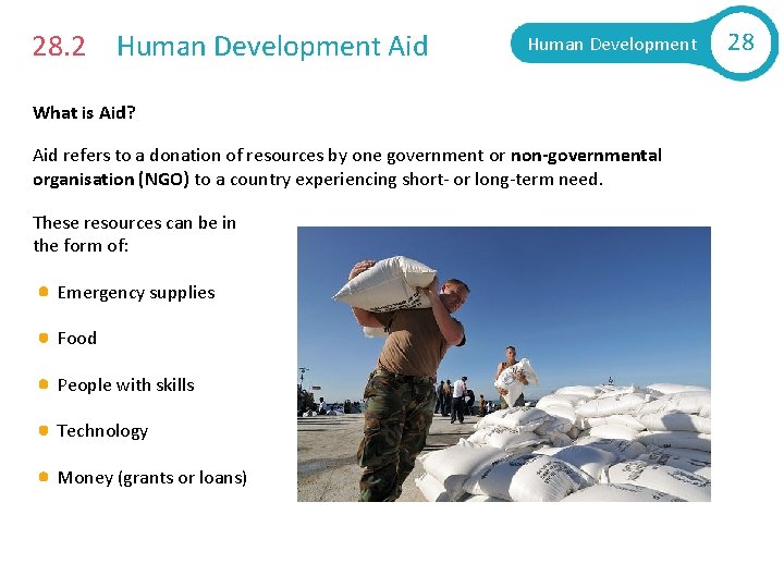 28. 2 Human Development Aid Human Development What is Aid? Aid refers to a