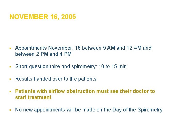 NOVEMBER 16, 2005 § Appointments November, 16 between 9 AM and 12 AM and