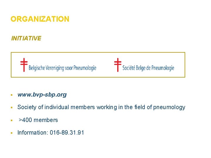 ORGANIZATION INITIATIVE § www. bvp-sbp. org § Society of individual members working in the