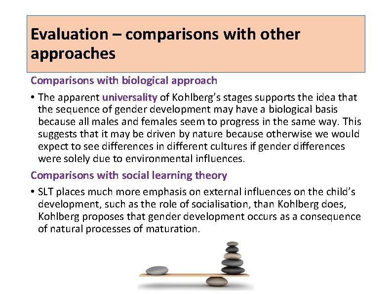 Evaluation – comparisons with other approaches Comparisons with biological approach • The apparent universality Evaluation – comparisons with other approaches Comparisons with biological approach • The apparent universality