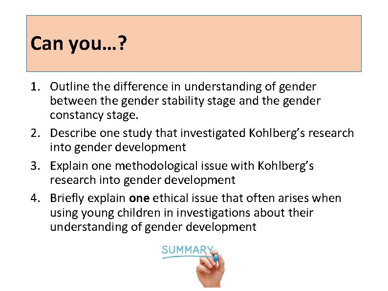 Can you…? 1. Outline the difference in understanding of gender between the gender stability Can you…? 1. Outline the difference in understanding of gender between the gender stability