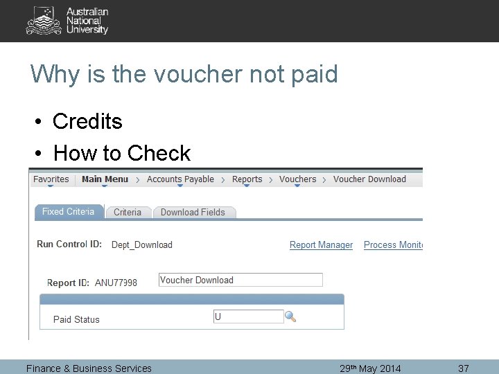 Why is the voucher not paid • Credits • How to Check Finance &