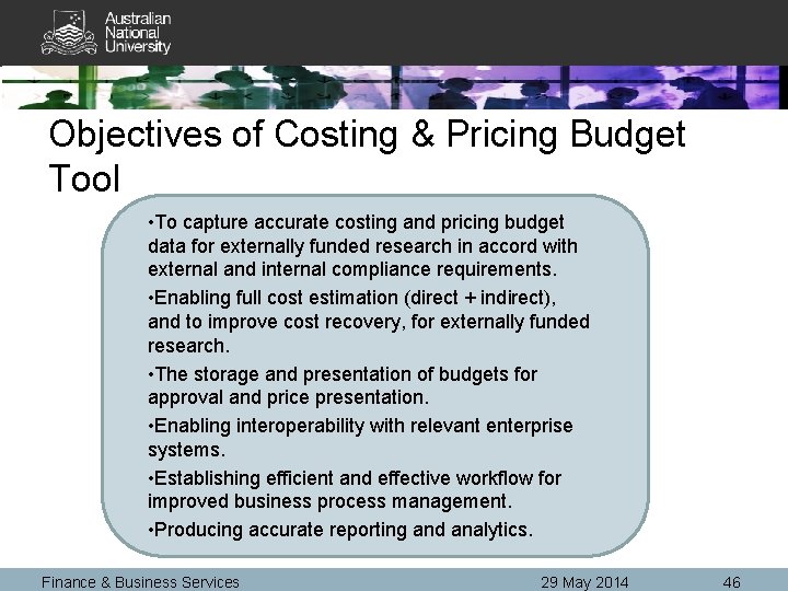 Objectives of Costing & Pricing Budget Tool • To capture accurate costing and pricing