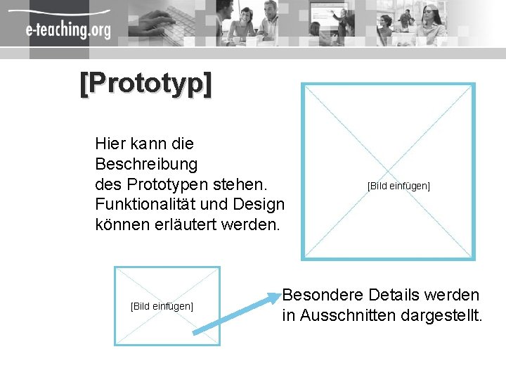 [Prototyp] Hier kann die Beschreibung des Prototypen stehen. Funktionalität und Design können erläutert werden.
