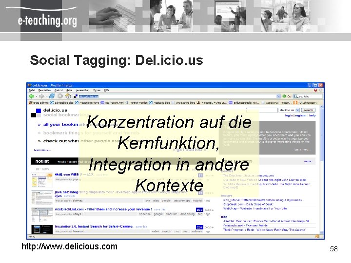 Social Tagging: Del. icio. us Konzentration auf die Kernfunktion, Integration in andere Kontexte http: