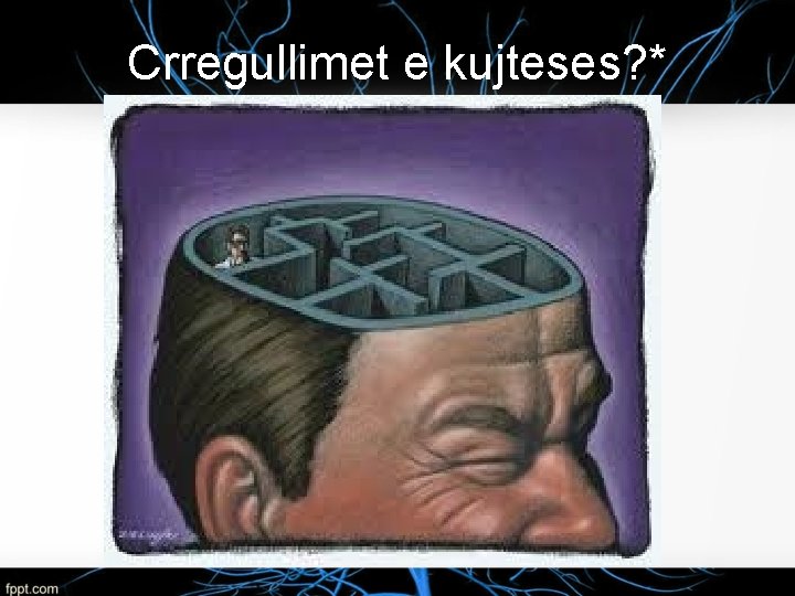 Crregullimet e kujteses? * 