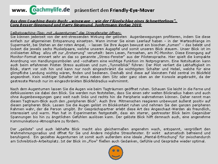 www. präsentiert den Friendly-Eye-Mover Aus dem Coaching-Basis-Buch: „wingwave – wie der Flügelschlag eines Schmetterlings“,