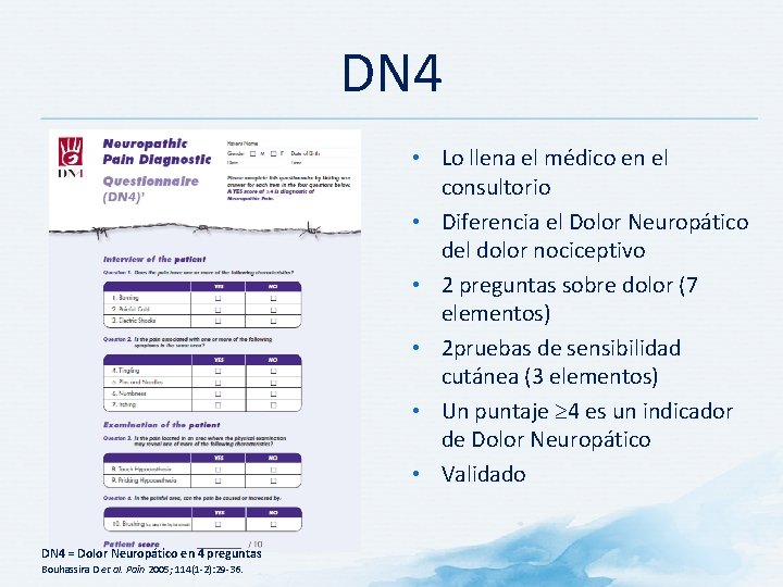 DN 4 • Lo llena el médico en el • • • DN 4