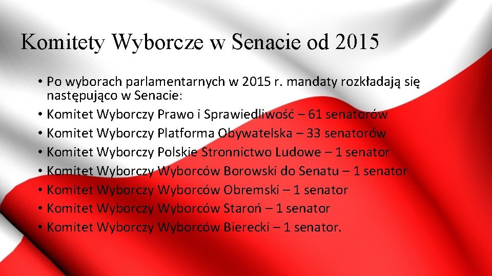 Komitety Wyborcze w Senacie od 2015 • Po wyborach parlamentarnych w 2015 r. mandaty