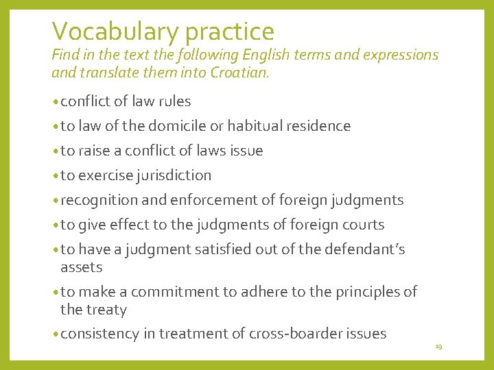 Vocabulary practice Find in the text the following English terms and expressions and translate Vocabulary practice Find in the text the following English terms and expressions and translate