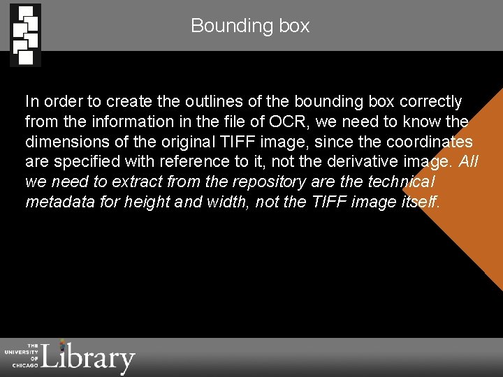 Bounding box In order to create the outlines of the bounding box correctly from