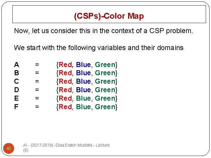 (CSPs)-Color Map Now, let us consider this in the context of a CSP problem.