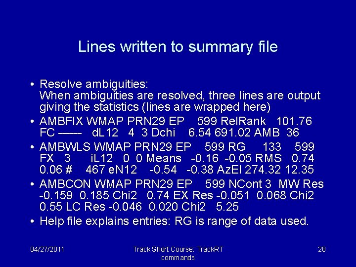 Lines written to summary file • Resolve ambiguities: When ambiguities are resolved, three lines