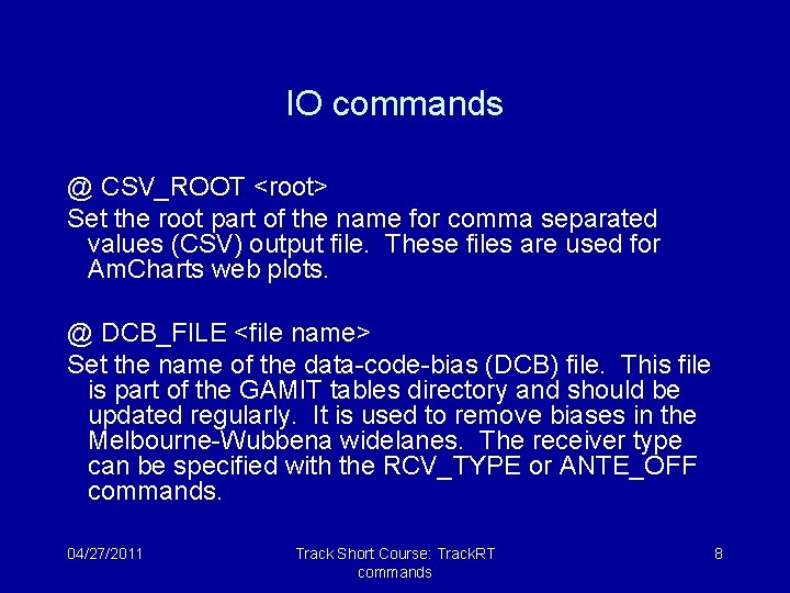 IO commands @ CSV_ROOT <root> Set the root part of the name for comma